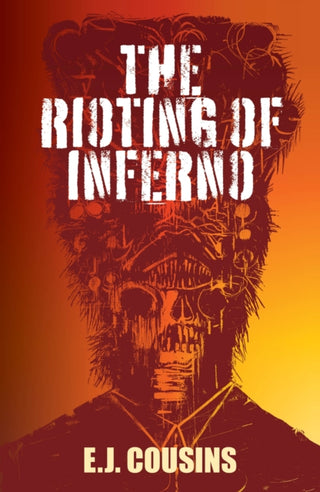 Supplemental image for 9781739663780 - The Rioting of Inferno