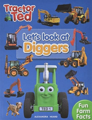 Cover image for 9781739684037 - Lets Look at Diggers - Tractor Ted