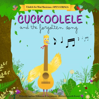 Cover image for 9781739686925 - Cuckoolele and the Forgotten Song