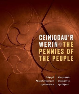 Cover image for 9781739691707 - Ceiniogau'r Werin / The Pennies of the People