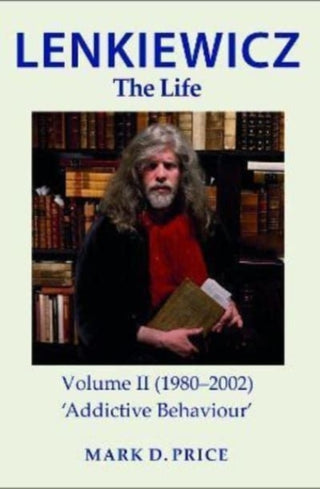 Cover image for 9781739842413 - LENKIEWICZ - THE LIFE: Volume II (1980-2002)