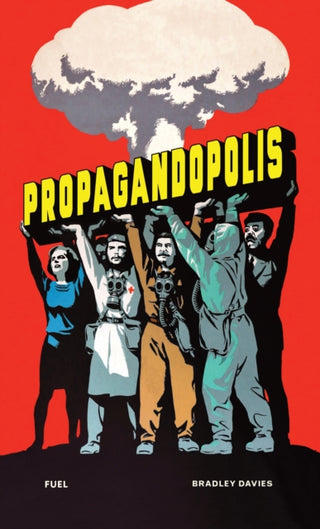 Cover image for 9781739887858 - Propagandopolis