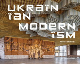 Cover image for 9781739887872 - Ukrainian Modernism