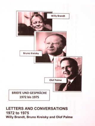 Supplemental image for 9781739949723 - Willy Brandt, Bruno Kreisky and Olof Palme: Letters and Conversations 1972 to 1975