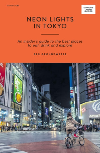 Supplemental image for 9781741177015 - Neon Lights in Tokyo