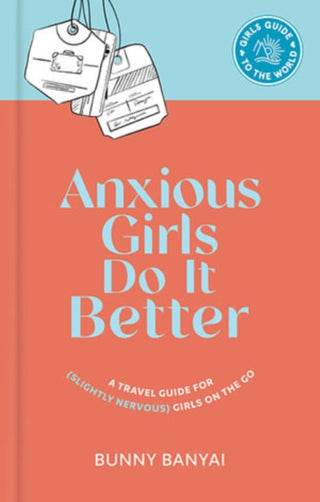 Cover image for 9781741177275 - Anxious Girls Do It Better