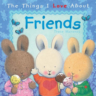 Cover image for 9781742480565 - The Things I Love About Friends