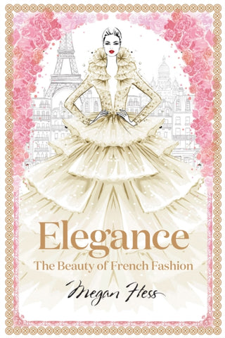 Cover image for 9781743794425 - Elegance: The Beauty of French Fashion