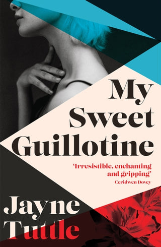 Cover image for 9781743797853 - My Sweet Guillotine