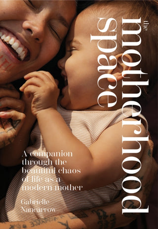 Cover image for 9781743798546 - The Motherhood Space