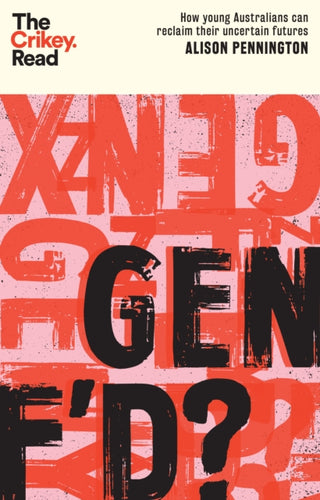 Cover image for 9781743799215 - Gen F'd?