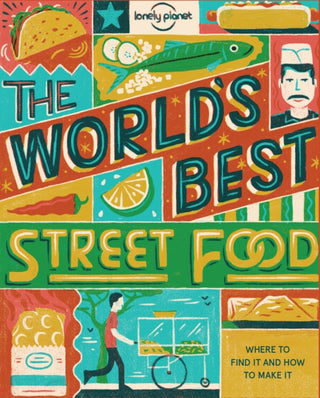 Supplemental image for 9781760340650 - Lonely Planet World's Best Street Food mini