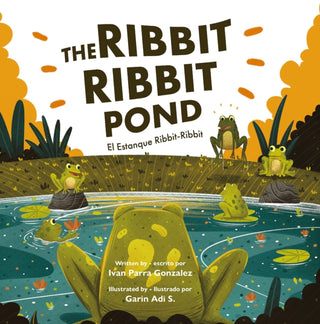 Cover image for 9781760361914 - The Ribbit-Ribbit Pond / El Estanque Ribbit-ribbit