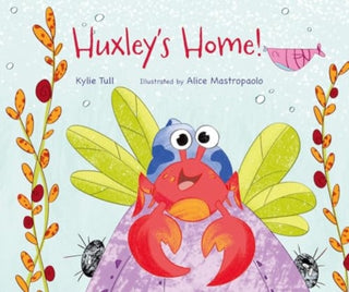 Cover image for 9781760362126 - Huxley's Home