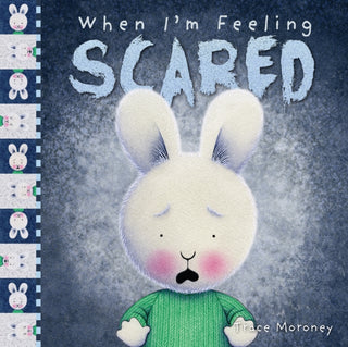 Cover image for 9781760680688 - When I'm Feeling Scared
