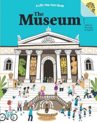 Cover image for 9781760684327 - The Museum: A Lift The Fact Book