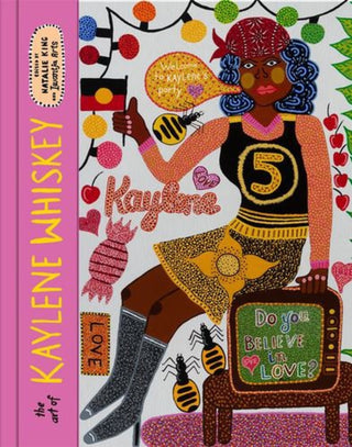 Cover image for 9781760764494 - The Art of Kaylene Whiskey
