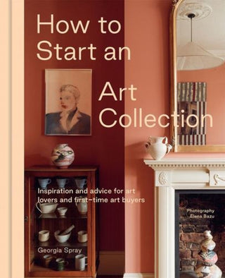 Cover image for 9781760764906 - How to Start an Art Collection