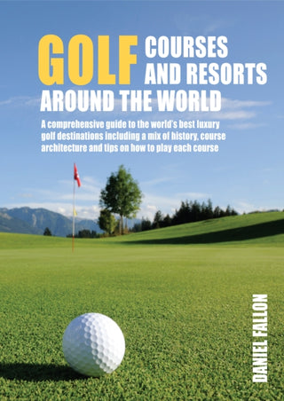 Cover image for 9781760794699 - Golf Courses and Resorts around the World