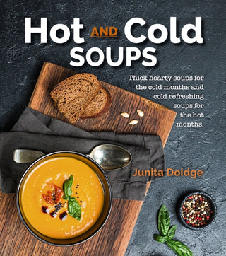 Cover image for 9781760794743 - Hot and Cold Soups