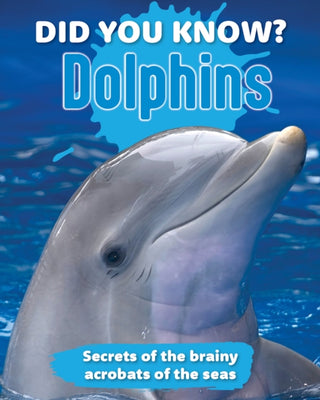 Cover image for 9781760798000 - Did You Know? Dolphins