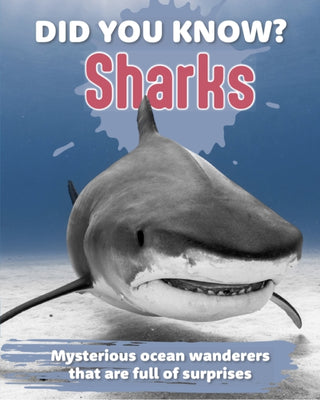 Cover image for 9781760798017 - Did You Know? Sharks