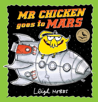 Cover image for 9781760878276 - Mr Chicken Goes to Mars