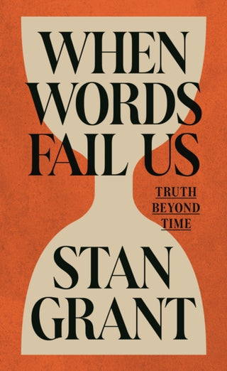 Cover image for 9781761170751 - When Words Fail Us