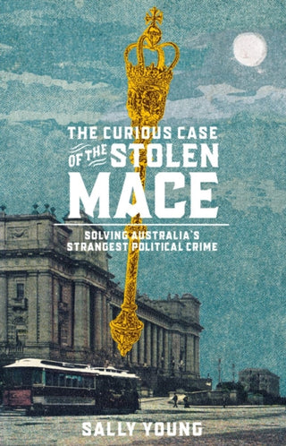 Cover image for 9781761170850 - The Curious Case of the Stolen Mace