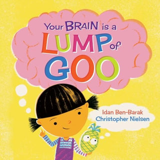 Cover image for 9781761180996 - Your Brain Is a Lump of Goo