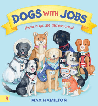 Cover image for 9781761182358 - Dogs With Jobs