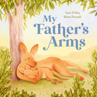 Cover image for 9781761212383 - My Father’s Arms