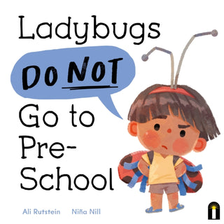Cover image for 9781761213472 - Ladybugs Do Not Go to Preschool