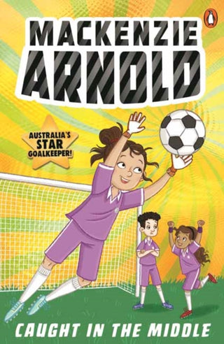 Cover image for 9781761346859 - Mackenzie Arnold: Caught in the Middle
