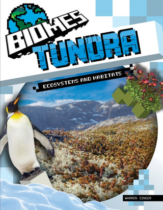 Cover image for 9781761401770 - Tundra Ecosystems and Habitats