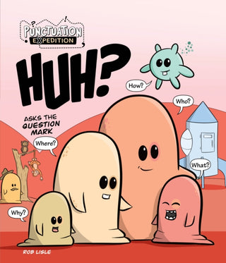 Cover image for 9781761402128 - HUH? Asks the Question Mark