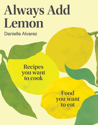 Cover image for 9781761450433 - Always Add Lemon