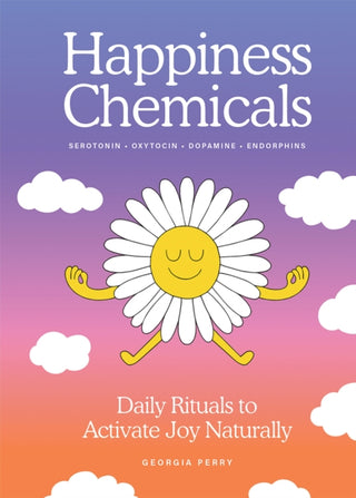 Cover image for 9781761451867 - The Happiness Chemicals