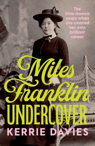 Cover image for 9781761470936 - Miles Franklin Undercover