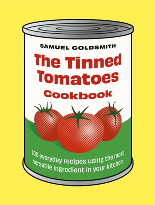 Cover image for 9781761500077 - The Tinned Tomatoes Cookbook