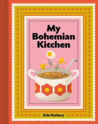 Cover image for 9781761500664 - My Bohemian Kitchen