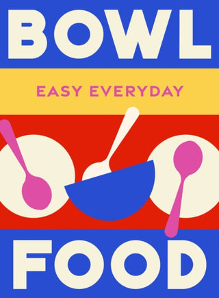 Cover image for 9781761500831 - Bowl Food