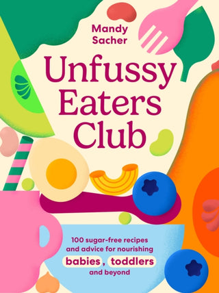 Cover image for 9781761501210 - Unfussy Eaters Club