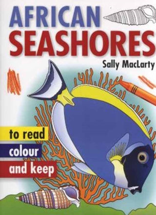 Cover image for 9781770078925 - Read, Colour & Keep: African Seashores