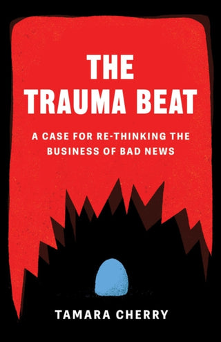 Cover image for 9781770416864 - The Trauma Beat