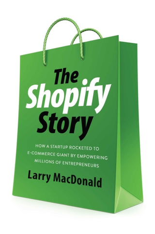 Cover image for 9781770417496 - The Shopify Story
