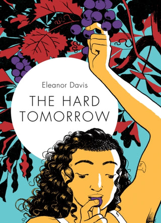 Cover image for 9781770463738 - The Hard Tomorrow
