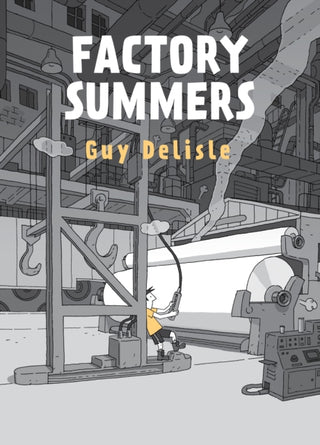 Cover image for 9781770464599 - Factory Summers