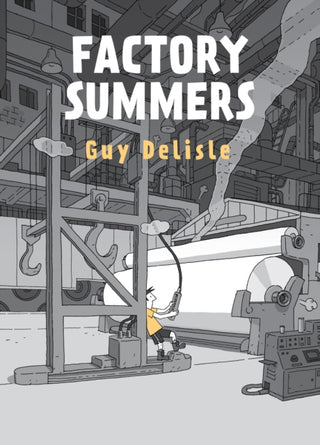 Cover image for 9781770464599 - Factory Summers
