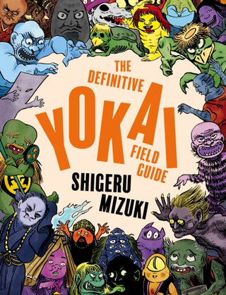 Cover image for 9781770468207 - The Definitive Yokai Field Guide